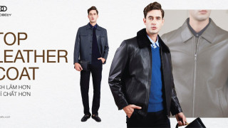 TOP LEATHER COAT | LỊCH LÃM HƠN KHÍ CHẤT HƠN